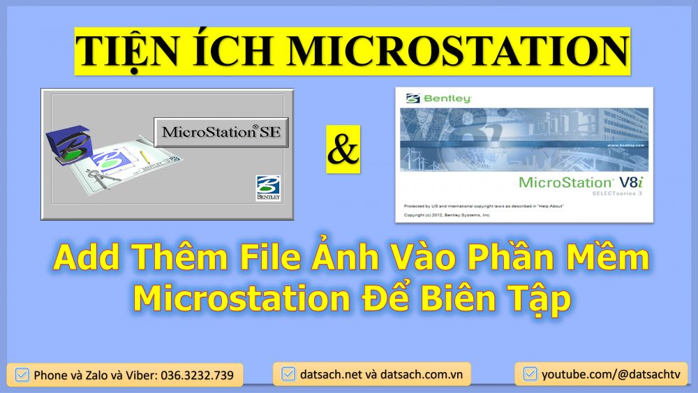 Add Thêm File Ảnh Vào Phần Mềm Microstation Để Biên Tập