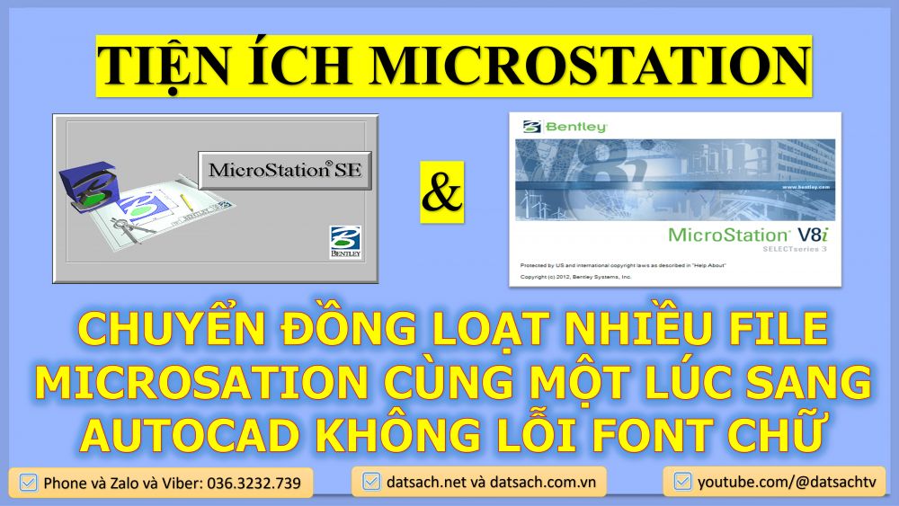 CHUYỂN ĐỒNG LOẠT NHIỀU FILE MICROSATION CÙNG MỘT LÚC SANG AUTOCAD KHÔNG LỖI FONT CHỮ